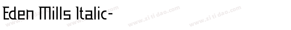 Eden Mills Italic字体转换
